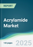 Acrylamide Market - Forecasts from 2025 to 2030- Product Image