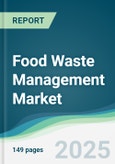 Food Waste Management Market - Forecasts from 2025 to 2030- Product Image