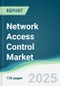 Network Access Control Market - Forecasts from 2025 to 2030 - Product Thumbnail Image