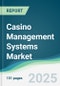 Casino Management Systems Market - Forecasts from 2025 to 2030 - Product Thumbnail Image