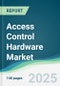 Access Control Hardware Market - Forecasts from 2025 to 2030 - Product Thumbnail Image