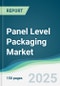 Panel Level Packaging Market - Forecasts from 2025 to 2030 - Product Thumbnail Image
