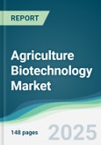 Agriculture Biotechnology Market - Forecasts from 2025 to 2030- Product Image