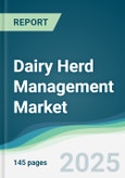 Dairy Herd Management Market - Forecasts from 2025 to 2030- Product Image