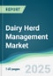 Dairy Herd Management Market - Forecasts from 2025 to 2030 - Product Thumbnail Image