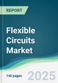 Flexible Circuits Market - Forecasts from 2025 to 2030- Product Image