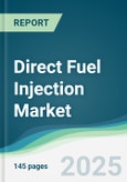 Direct Fuel Injection Market - Forecasts from 2025 to 2030- Product Image
