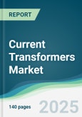 Current Transformers Market - Forecasts from 2025 to 2030- Product Image