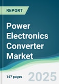 Power Electronics Converter Market - Forecasts from 2025 to 2030- Product Image