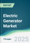 Electric Generator Market - Forecasts from 2025 to 2030 - Product Thumbnail Image