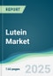 Lutein Market - Forecasts from 2025 to 2030 - Product Thumbnail Image