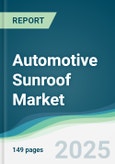 Automotive Sunroof Market - Forecasts from 2025 to 2030- Product Image