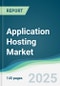 Application Hosting Market - Forecasts from 2025 to 2030 - Product Thumbnail Image