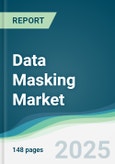 Data Masking Market - Forecasts from 2025 to 2030- Product Image
