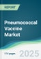 Pneumococcal Vaccine Market - Forecasts from 2025 to 2030 - Product Thumbnail Image