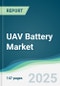 UAV Battery Market - Forecasts from 2025 to 2030 - Product Thumbnail Image