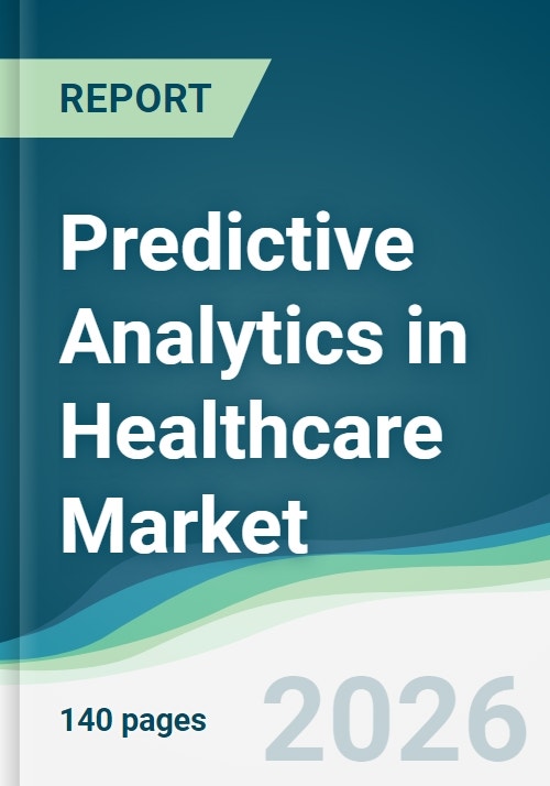 Predictive Analytics in Healthcare Market - Forecast from 2026 to 2031