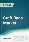 Craft Bags Market - Forecast from 2026 to 2031- Product Image