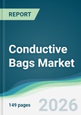 Conductive Bags Market - Forecast from 2026 to 2031- Product Image