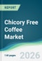 Chicory Free Coffee Market - Forecast from 2026 to 2031 - Product Thumbnail Image