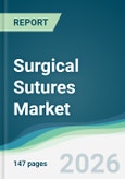 Surgical Sutures Market - Forecast from 2026 to 2031- Product Image
