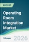 Operating Room Integration Market - Forecast from 2026 to 2031 - Product Thumbnail Image