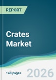Crates Market - Forecast from 2026 to 2031- Product Image