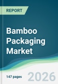 Bamboo Packaging Market - Forecast from 2026 to 2031- Product Image