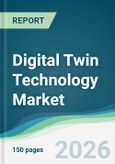 Digital Twin Technology Market - Forecast from 2026 to 2031- Product Image