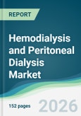 Hemodialysis and Peritoneal Dialysis Market - Forecast from 2026 to 2031- Product Image