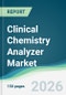 Clinical Chemistry Analyzer Market - Forecast from 2026 to 2031 - Product Thumbnail Image