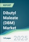 Dibutyl Maleate (DBM) Market - Forecasts from 2025 to 2030 - Product Thumbnail Image