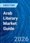 Arab Literary Market Guide - Product Thumbnail Image