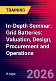 In-Depth Seminar: Grid Batteries: Valuation, Design, Procurement and Operations (Houston, United States - May 7-8, 2026)- Product Image