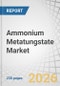 Ammonium Metatungstate Market by Raw Material, Form, Grade, Application, End-Use Industry, and Region - Global Forecast to 2030 - Product Thumbnail Image