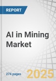AI in Mining Market by Offering, Mining Type, Deployment Mode, Technology, Application, Vertical, and Region - Global Forecast to 2032- Product Image