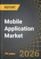 Mobile Application Market, Till 2035: Distribution by Type of Marketplace, Type of Category, Type of Enterprise, and Geographical Regions: Industry Trends and Global Forecasts - Product Thumbnail Image