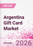 Argentina Gift Card Business and Investment Opportunities Databook - 90+ KPIs on Gift Card Market Size, Retail & Corporate Spend, Competitive Landscape, and Consumer Demographics - Q1 2026 Update- Product Image