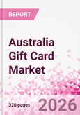Australia Gift Card Business and Investment Opportunities Databook - 90+ KPIs on Gift Card Market Size, Retail & Corporate Spend, Competitive Landscape, and Consumer Demographics - Q1 2026 Update- Product Image
