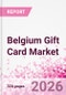 Belgium Gift Card Business and Investment Opportunities Databook - 90+ KPIs on Gift Card Market Size, Retail & Corporate Spend, Competitive Landscape, and Consumer Demographics - Q1 2026 Update - Product Thumbnail Image