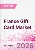 France Gift Card Business and Investment Opportunities Databook - 90+ KPIs on Gift Card Market Size, Retail & Corporate Spend, Competitive Landscape, and Consumer Demographics - Q1 2026 Update- Product Image