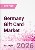 Germany Gift Card Business and Investment Opportunities Databook - 90+ KPIs on Gift Card Market Size, Retail & Corporate Spend, Competitive Landscape, and Consumer Demographics - Q1 2026 Update- Product Image