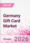 Germany Gift Card Business and Investment Opportunities Databook - 90+ KPIs on Gift Card Market Size, Retail & Corporate Spend, Competitive Landscape, and Consumer Demographics - Q1 2026 Update - Product Thumbnail Image