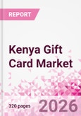 Kenya Gift Card Business and Investment Opportunities Databook - 90+ KPIs on Gift Card Market Size, Retail & Corporate Spend, Competitive Landscape, and Consumer Demographics - Q1 2026 Update- Product Image