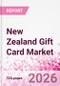 New Zealand Gift Card Business and Investment Opportunities Databook - 90+ KPIs on Gift Card Market Size, Retail & Corporate Spend, Competitive Landscape, and Consumer Demographics - Q1 2026 Update - Product Thumbnail Image