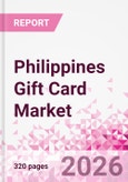 Philippines Gift Card Business and Investment Opportunities Databook - 90+ KPIs on Gift Card Market Size, Retail & Corporate Spend, Competitive Landscape, and Consumer Demographics - Q1 2026 Update- Product Image
