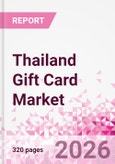 Thailand Gift Card Business and Investment Opportunities Databook - 90+ KPIs on Gift Card Market Size, Retail & Corporate Spend, Competitive Landscape, and Consumer Demographics - Q1 2026 Update- Product Image