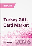 Turkey Gift Card Business and Investment Opportunities Databook - 90+ KPIs on Gift Card Market Size, Retail & Corporate Spend, Competitive Landscape, and Consumer Demographics - Q1 2026 Update- Product Image