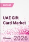 UAE Gift Card Business and Investment Opportunities Databook - 90+ KPIs, Competitive Landscape, and Consumer Demographics - Q2 2026 Update - Product Thumbnail Image