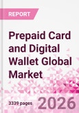Prepaid Card and Digital Wallet Global Market Intelligence and Future Growth Dynamics Databook - Q1 2026 Update- Product Image
